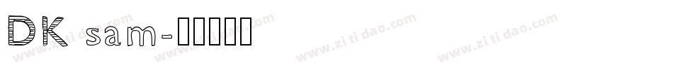 DK sam字体转换